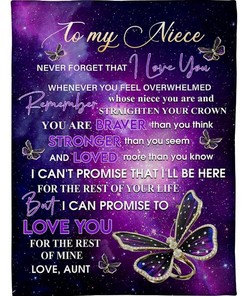 To My Niece Never Forget That I Love You Butterflies Blanket For Niece From Aunt Birthday