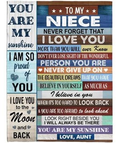 To My Niece Never Forget That I Love You Never Give Up Believe In Yourself From Aunt Cozy Blanket