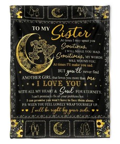 To My Sister Blanket Another Girl That Loves You More Than Me I Love You For Sister Family