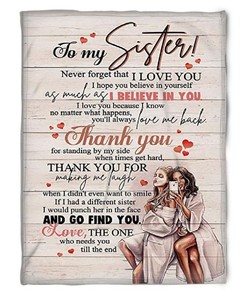 To My Sister Fleece Blanket Thank You For Standing By My Side When Time Get Hard For Bestie For Family For Friend Bedding