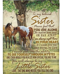 To My Sister Fleece Blanket You Always Be My Little Sister How Special You Are To Me For Bestie For Family For Friend