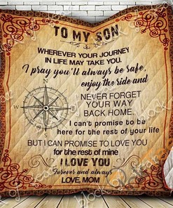 To My Son – Never Forget Your Way Back Home Quilt Blanket Bedding Set