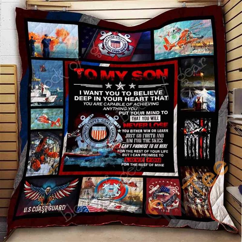 To My Son U.S. Coast Guard I Want You To Believe Deep in Your Heart Quilt Blanket Bedding Set