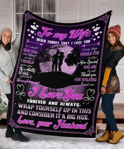 To My Wife I Love You Forever And Always Fleece Blanket Quilt Blanket Bedding Set For Couple From Husband To Wife For Wife Bedding