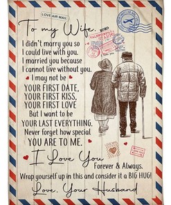 To My Wife I Love You Letter Blanket For Wife From Husband Birthday