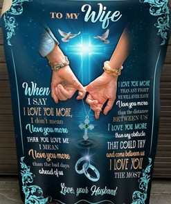 To My Wife I Love You The Most Fleece Blanket Quilt Blanket Bedding Set Christmas Birthday New Year Anniversary Valentine Love From
