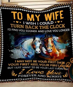 To My Wife I Wish I Could Turn Quilt Blanket Bedding Set