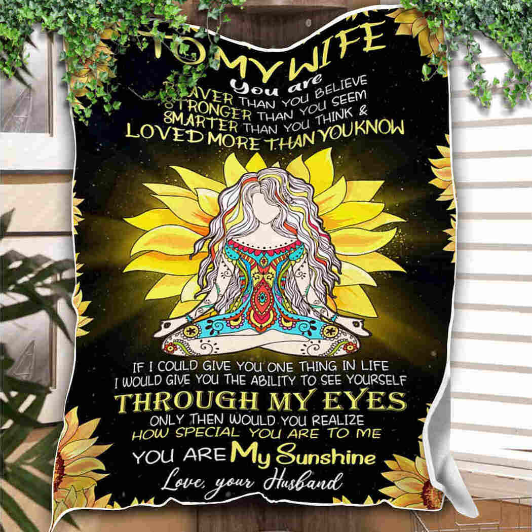 To My Wife Sunflower Yoga You Are My Sunshine Blanket For Wife Birthday