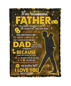 To My Wonderfull Father You Always Push Me To Do My Heart Dad Blanket For Dad Birthday
