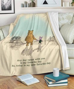 Today Is My New Favorite Day Piglet And Pooh Sherpa Fleece Blanket Gifts for Family, for Couple