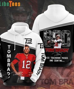 Tom Brady Tampa Bay Buccaneers 600 Touchdown Passes 3D Hoodie