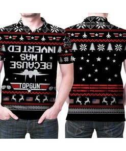 Top Guns Because I Was Inverted Christmas Knitting Pattern Christmas 3D All Over Print Polo Shirt