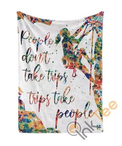 Trips Take People Climbing Sherpa Fleece Blanket Gifts for Family, for Couple