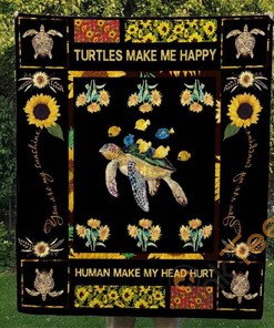 Turtle Make Me Happy Human Make Me Head Hurt Quilt Blanket Bedding Set