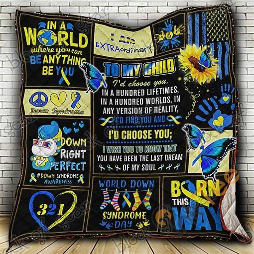 Unique I'd Choose You Down Syndrome Quilt Blanket Bedding Set