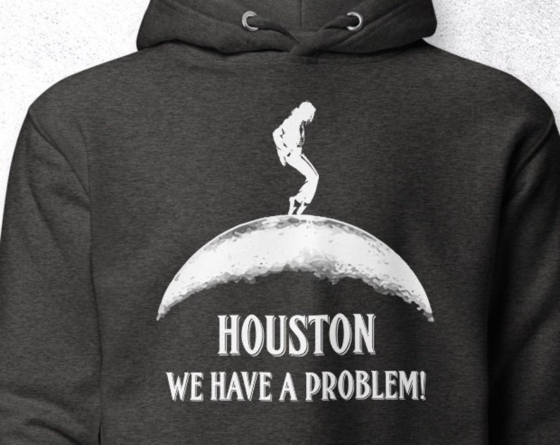 Unisex Funny Houston We Have A Problem Hoodie Design, Moonwalk Graphic Hoodie - Image 2