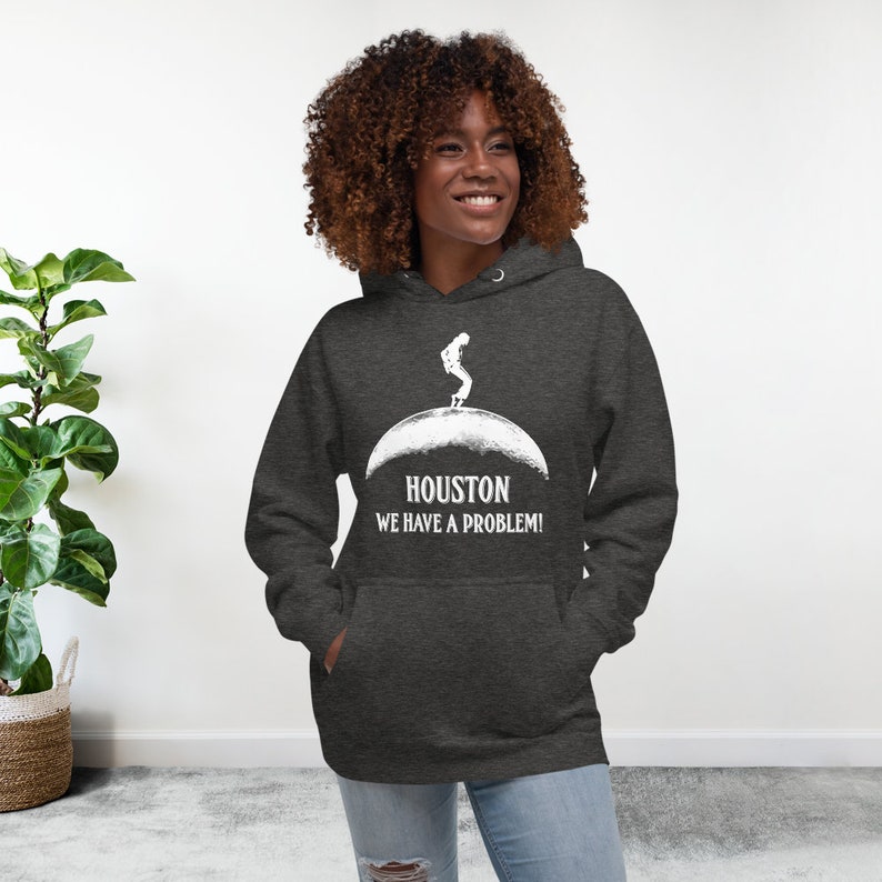 Unisex Funny Houston We Have A Problem Hoodie Design, Moonwalk Graphic Hoodie - Image 4
