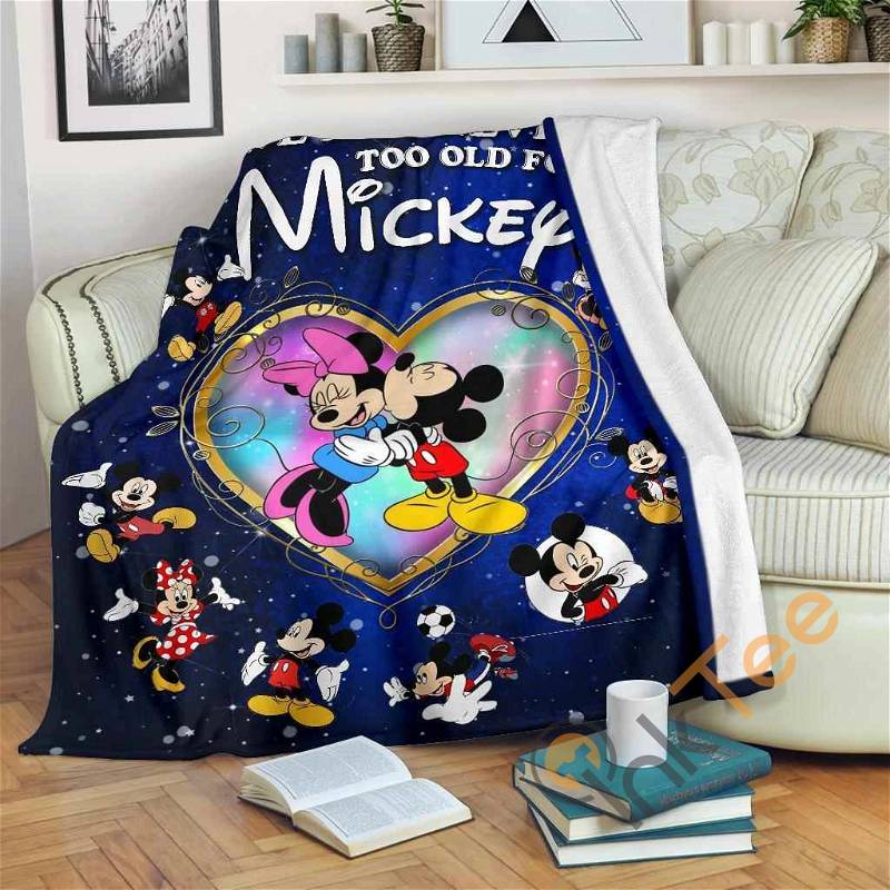 We Are Never Too Old For Mickey Fleece Gift Idea Sherpa Fleece Blanket Gifts for Family, for Couple