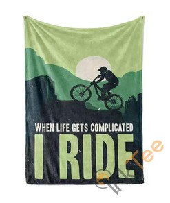 When Life Gets Complicated I Ride Mtb Sherpa Fleece Blanket Gifts for Family, for Couple