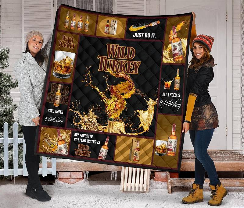 Wild Turkey All I Need Is Whisky Gift Idea Quilt