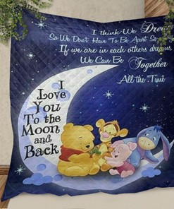 Winnie-The-Pooh Fan Gift, Winnie-The-Pooh With Friends I Love You To The Moon And Back Quilt Blanket Bedding Set