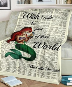 Wish I Could Be Part Of That World Ariel Fleece Blanket Gift For Fan, Quilt Blanket Bedding Set Gift