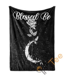 Witch Wicca Blessed Be Rose Moon Sherpa Fleece Blanket Gifts for Family, for Couple