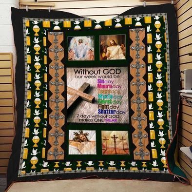Without God Our Week Should Be Sinday God Quilt Blanket Bedding Set