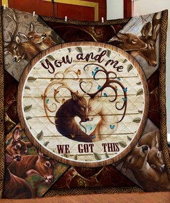 You And Me We Got This Hunting Deer Couple Valentine's Day Wedding Quilt Blanket Bedding Set