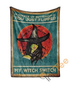 You Just Flipped My Witch Switch Sherpa Fleece Blanket Gifts for Family, for Couple