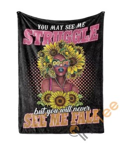 You May See Me Struggle But You Will Never See Me Fall Sherpa Fleece Blanket Gifts for Family, for Couple