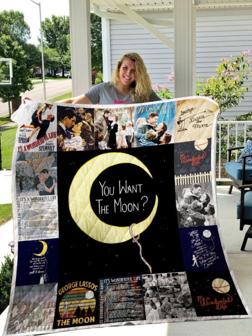 You Want The Moon It's A Wonderful Life Quilt Blanket Bedding Set