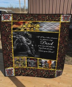You Would Still Be My First Choice Firefighter Dad Great Gifts For Birthday Christmas Thanksgiving Father's Day Quilt Blanket Bedding Set