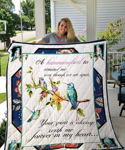 Your Spirit Is Always With Me Hummingbird Perfect Gifts For Hummingbird Lover Quilt Blanket