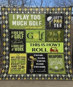 A Bad Day Of Golf Always Beats A Good Day Of Work Quilt Bedding Set Blanket