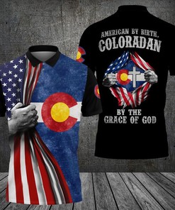 American By Birth Coloradan By The Grace Of God 3D Polo Shirt
