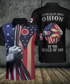 American By Birth Ohion By Grace Of God 3D Polo Shirt