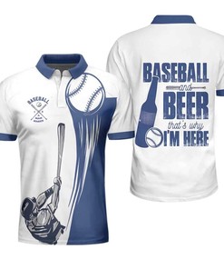 Baseball And Beer That's Why I'M Here Polo Shirt