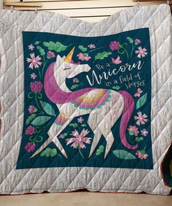 Be A Unicorn In A Field Of Horses Quilt Bedding Set - Great Gifts for FamilyUnicorn
