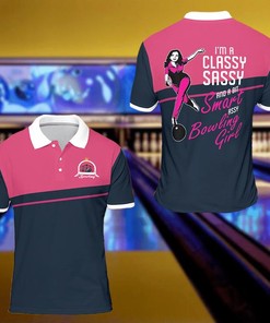 Bowling Girl I'M A Classy Sassy And A Bit Smart Assy Pink Polo Shirt