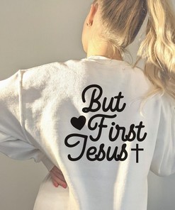 But First Jesus Christian T-Shirt, Jesus Quotes Tee, Religious Shirt