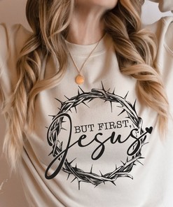 But First Jesus Christian T-Shirt with Religious Design