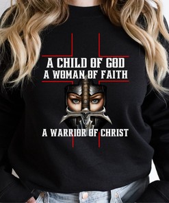 Child Of GOD Woman Of Faith Shirt - Christian Warrior Knight Tee