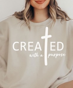 Created With A Purpose Christian T-Shirt, Easter Tee, Worthy Shirt, You Matter Sweatshirt, Hoodie