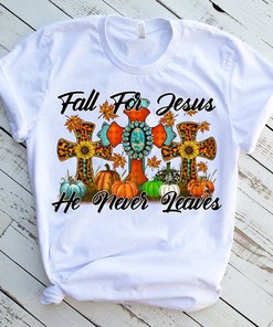 Fall For Jesus He Never Leaves T-Shirt - Fall Cross Sunflower Design