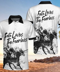 Fate Loves The Fearless Horse Racing Polo Shirt