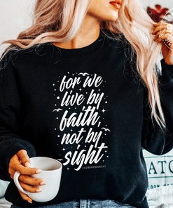 For We Live By Faith Not By Sight T-Shirt, Bible Verse Christian Quote Jesus Shirt