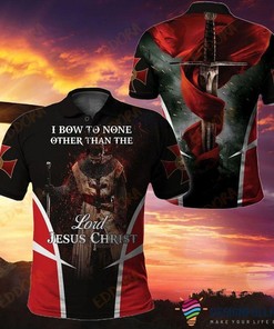 Gift For Christian I Bow To None Other Than The Lord Jesus Christ Cross Polo Shirt Nhd
