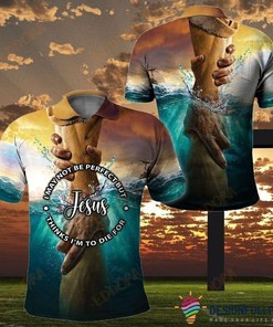 Gift For Christian I May Not Be Perfect But Thinks Im To Die For Jesus Polo Shirt Nhd