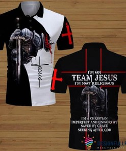 Gift For Christian Im On Team Jesus Im Not Religious Im A Christian Polo Shirt Nhd